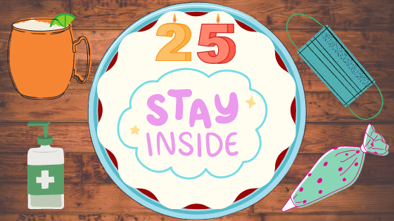 Party In My Pod: Prepping For My Quarantine Birthday